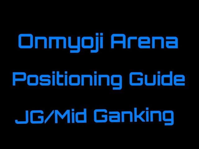 Onmyoji Arena GUIDE: Positioning 6