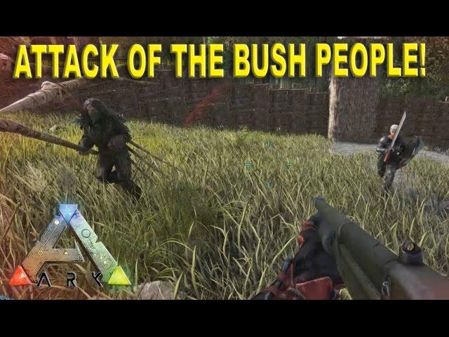 Death To The Bush People! - NPC Bush People Mod V4 Bases - Ark Survival Evolve EP   (Gameplay)