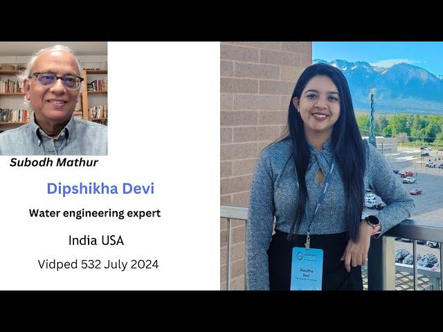 Dipshikha Devi India USA Water engineering expert Vidped 531 July 2024