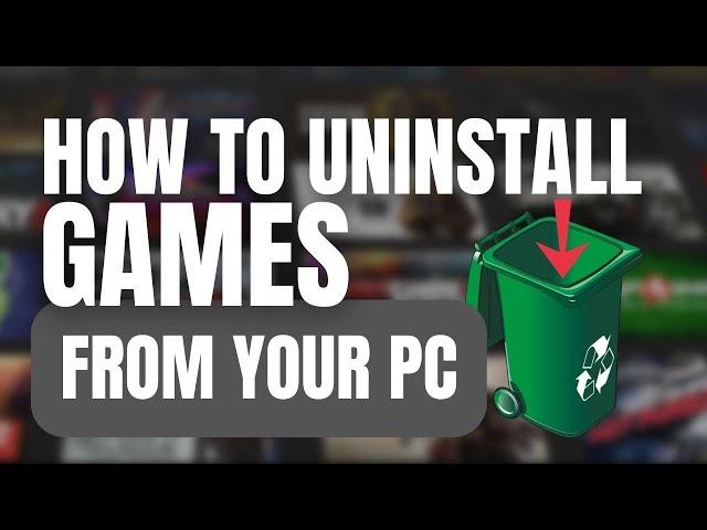 How to uninstall a game in Windows 11, 10, 8, and 7 (the SAFE way)