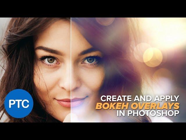 Create and Apply Bokeh Overlays In Photoshop