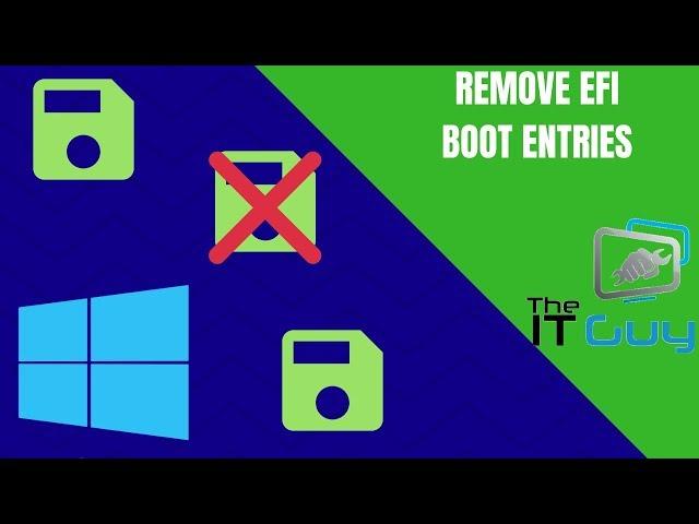 How to Remove EFI Boot Entries in Windows