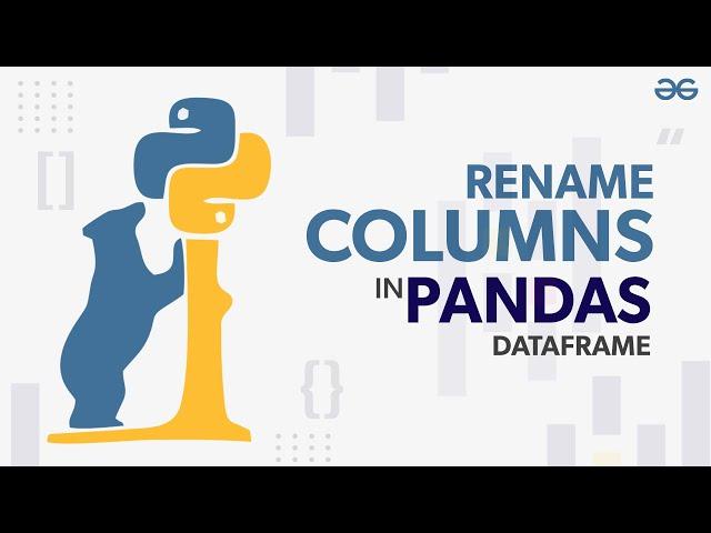 How to Rename Columns in Pandas DataFrame? | GeeksforGeeks