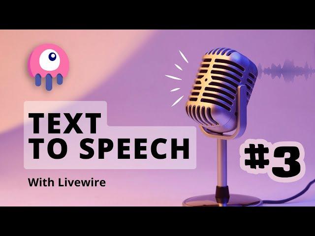 Text To Speech With Livewire ️