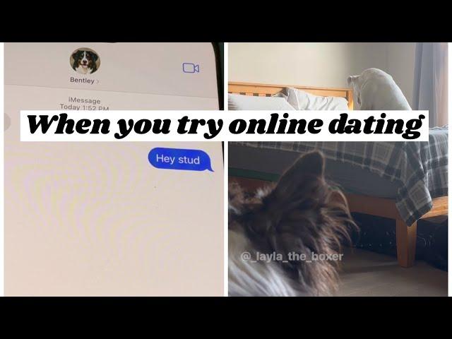 When you try online dating
