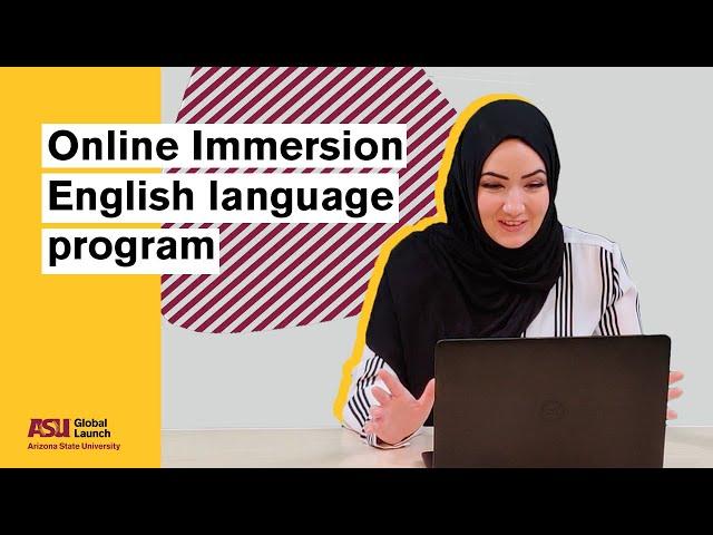 Global Launch: Online Immersion English language program | Arizona State University