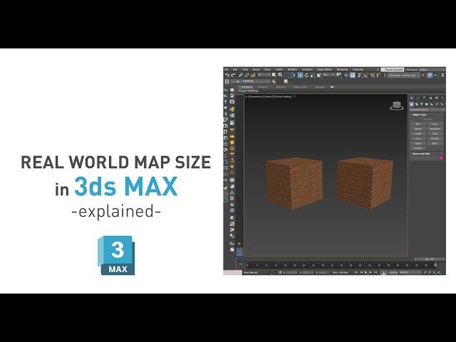 Real World map size in 3ds max- explained