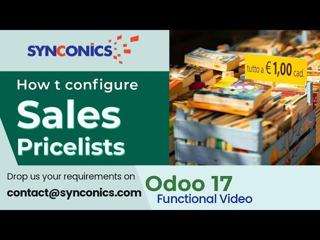 How to configure pricelists in Odoo 17 ? | Odoo 17 Sales Functional video | #Synconics [ERP]