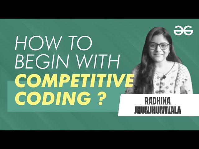 How To Begin With Competitive Coding ? | GeeksforGeeks