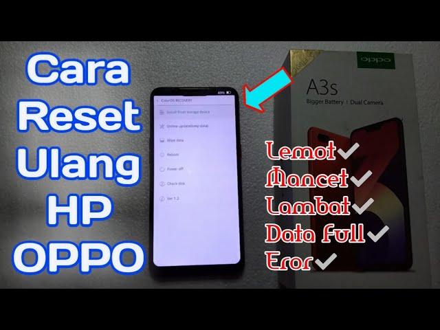 Hard Reset OPPO A3S | Cara Reset HP OPPO A3s | Cara Restart HP OPPO A3s | Cara Mereset HP OPPO A3s