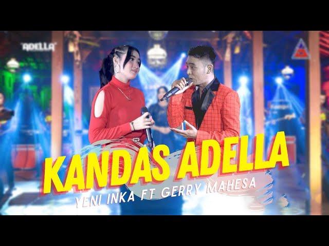 Yeni Inka ft. Gerry Mahesa ADELLA - Kandas (Official Music Video ANEKA SAFARI)