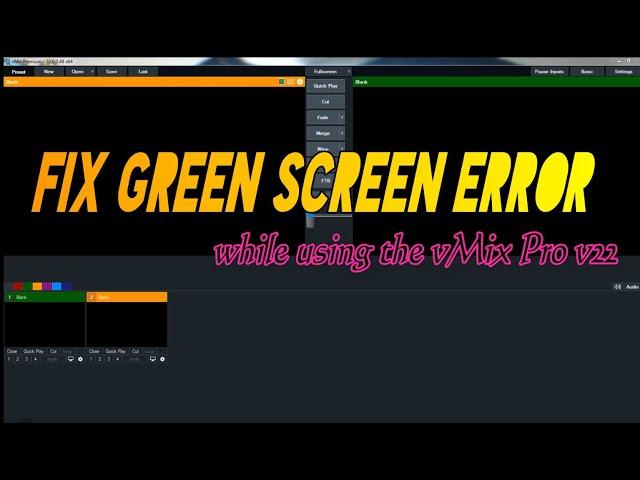 Problem Solution fix green screen error while using the vMix Pro / fb streaming