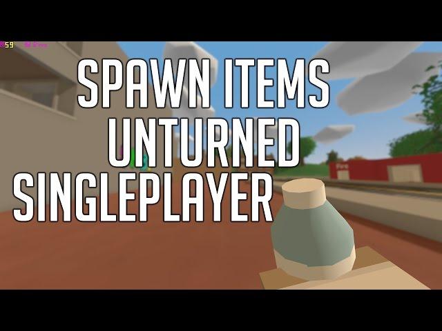 Unturned - How to spawn items/vehicles in singleplayer