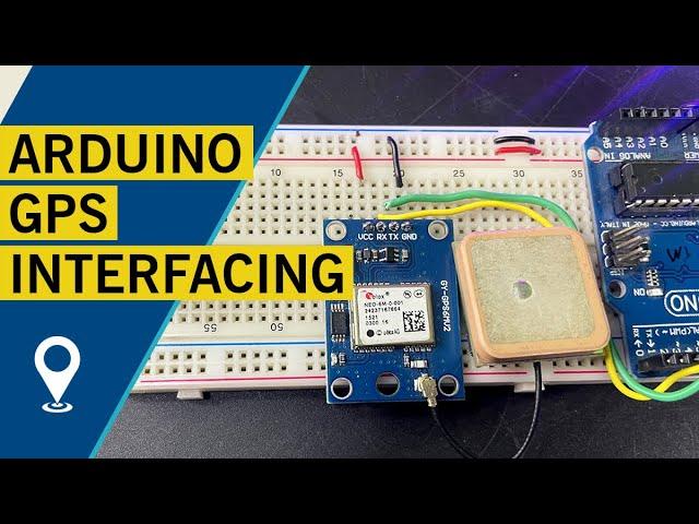 Interfacing NEO-6M GPS Module with Arduino | Location Tracking Tutorial  #ArduinoGPS #NEO6M