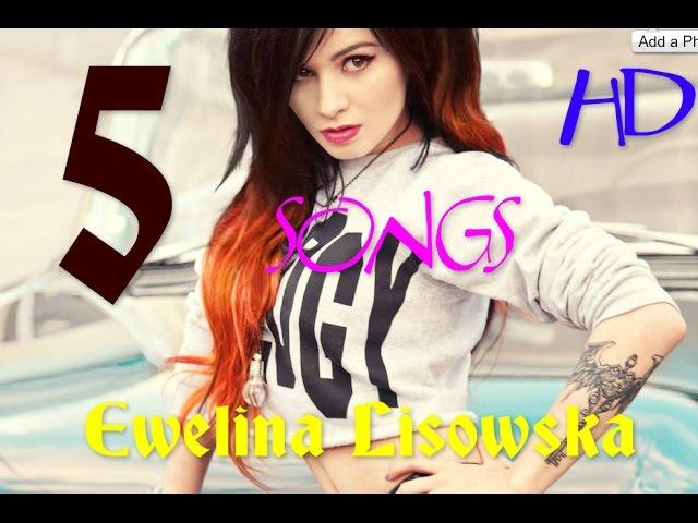 Ewelina Lisowska - Mix 5 Songs HD