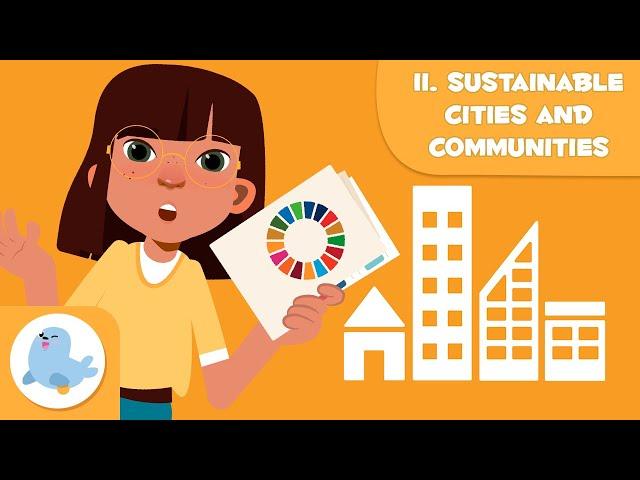 Sustainable Cities and Communities ️ SDG 11  Sustainable Development Goals for Kids