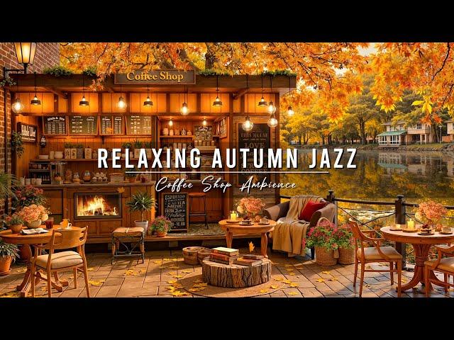 Cozy Autumn Coffee Shop Ambience & Smooth Jazz Instrumental Music  Jazz Relaxing Music for Studying