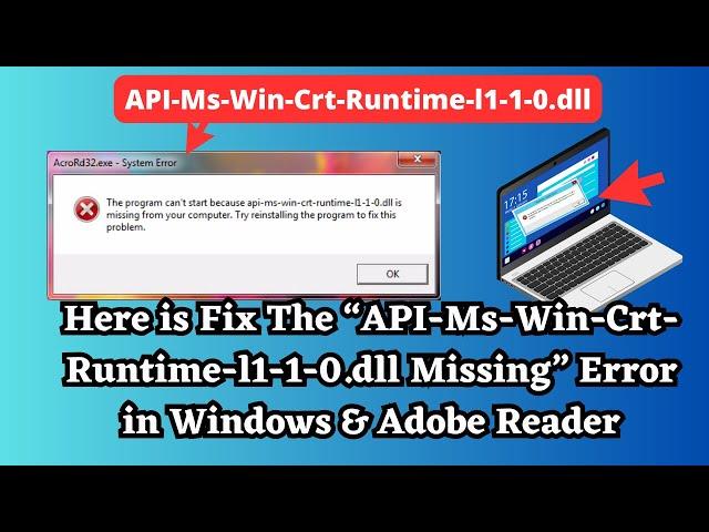 How To Fix “API-Ms-Win-Crt-Runtime-l1-1-0.dll Missing” Error in Windows or Adobe Reader (100% Solve)