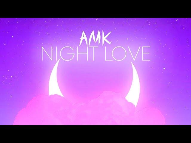 AMK - Night Love