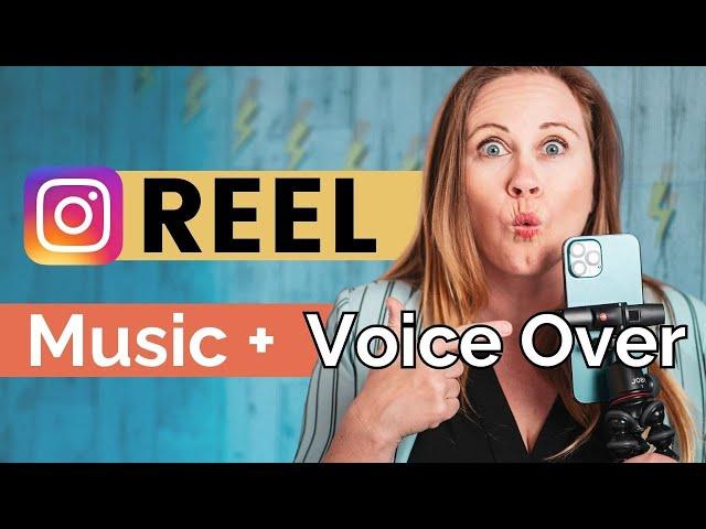 How to Add Both Music and Voice Over to an Instagram Reel
