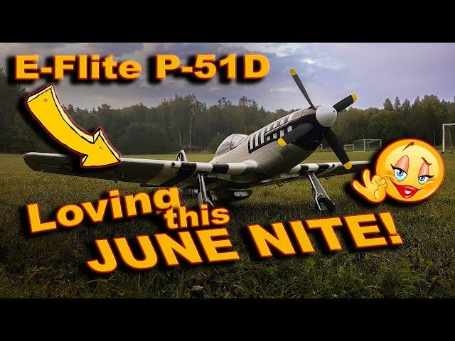 E-Flite Mustang P-51D June Nite - Loving this Mustang!