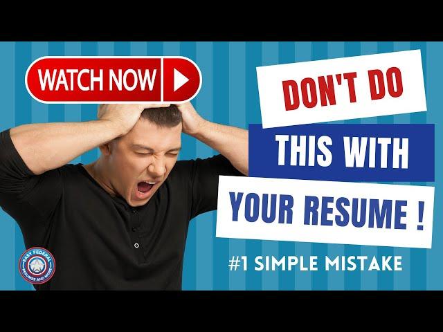 Resume Mistakes to Avoid | Resume Builder Tips in USAJOBS | Common Federal Resume Problem