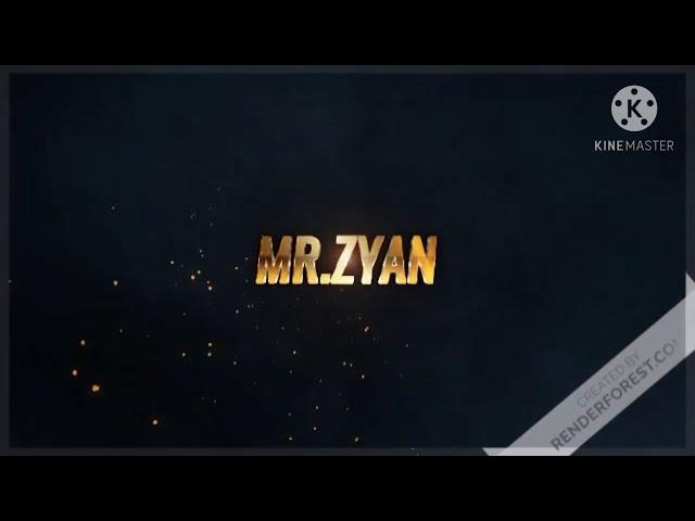 MR.ZYAN - INTRO