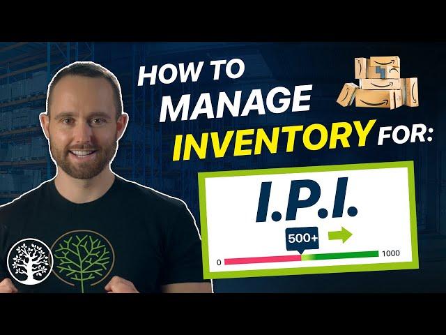 Amazon Inventory Management: 12 Steps to Increase Your IPI Score