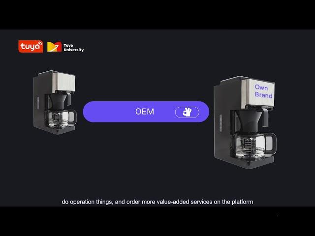 Demonstrate OEM products on Tuya IOT platform