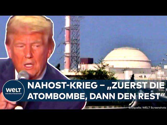 KRIEG IN NAHOST: "Zuerst die Atombombe"! Trump gegen Biden – Israel soll Irans Atomanlagen angreifen