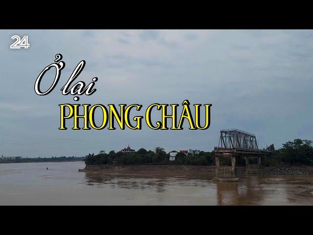 Phim tài liệu: Ở LẠI PHONG CHÂU | VTV24