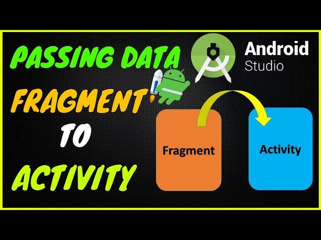 how to send data from fragment to activity using intent in android studio