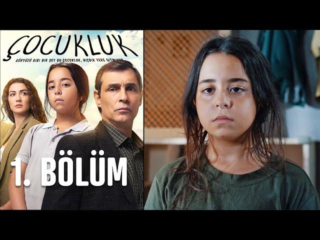 Çocukluk 1. Bölüm