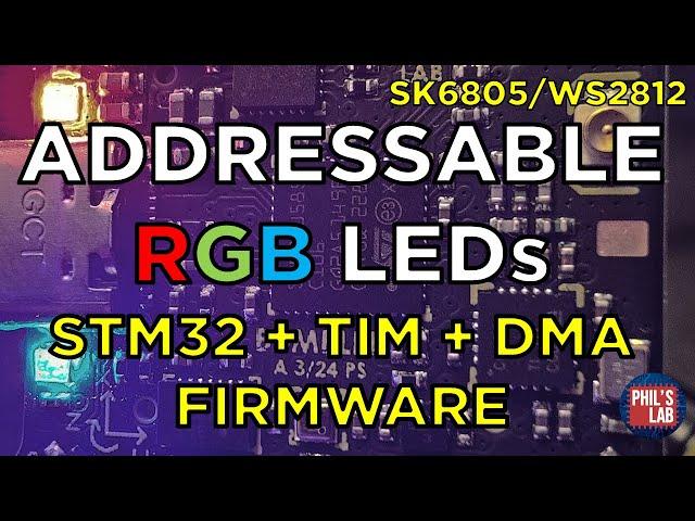 STM32 + RGB LEDs Firmware Tutorial (TIM + DMA) - Phil's Lab #136