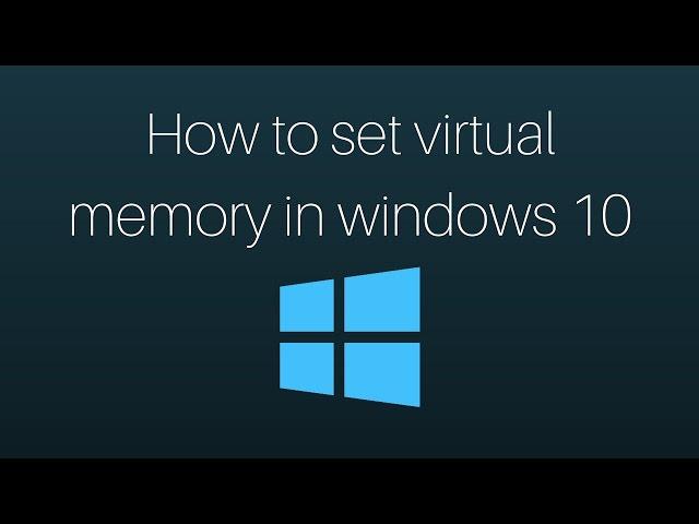 How to set virtual memory in Windows 10