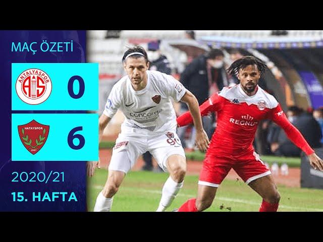 ÖZET: FTA Antalyaspor 0-6 A. Hatayspor | 15. Hafta - 2020/21