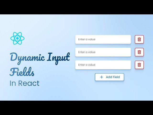 How To Create Dynamic Input Fields in React