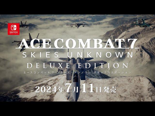 Nintendo Switch™版『ACE COMBAT™7: SKIES UNKNOWN DELUXE EDITION』発売決定トレーラー