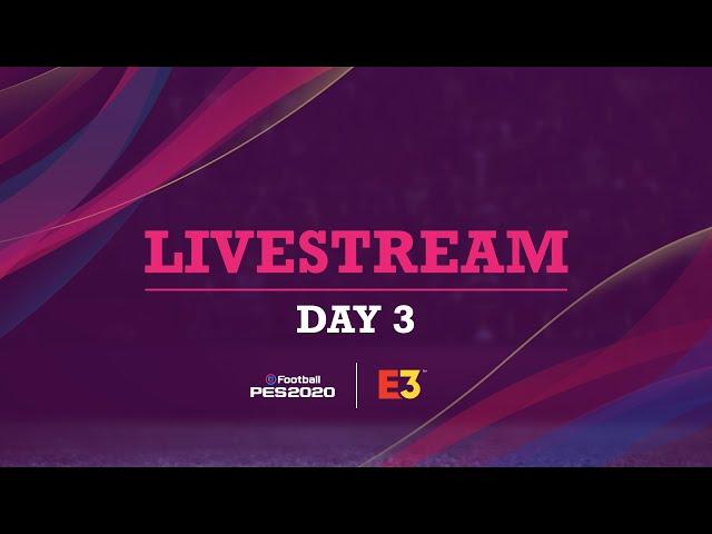 eFootball PES 2020 E3 Livestream