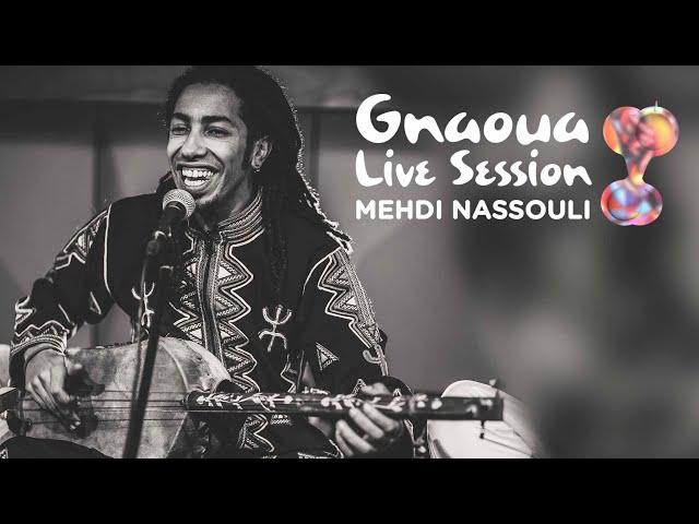 Mehdi Nassouli Gnawa live session - Jilala / Part I