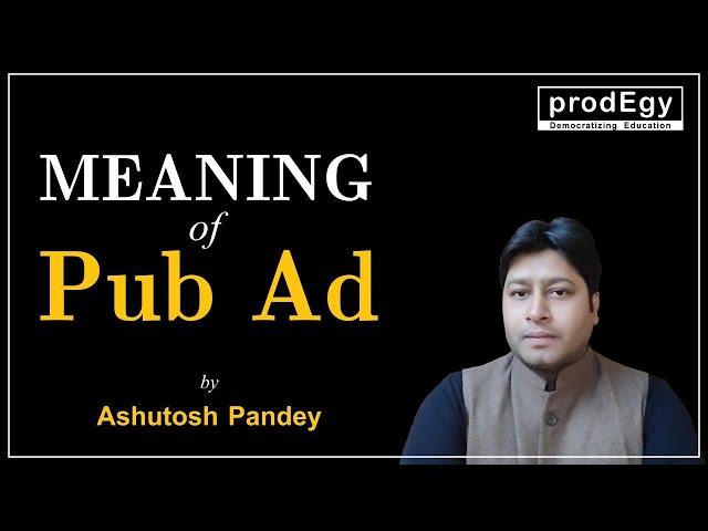 Conceptual Understanding to Pub Ad by Ashutosh Pandey |IAS|UPSC|IPS | Public Administration Optional