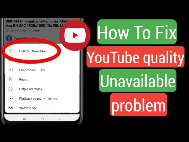 How To Fix YouTube quality unavailable problem | Fix youtube video quality option not showing