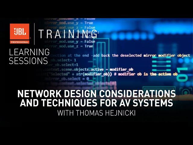 Network Design Considerations and Techniques for AV Systems with Thomas Hejnicki - Webinar