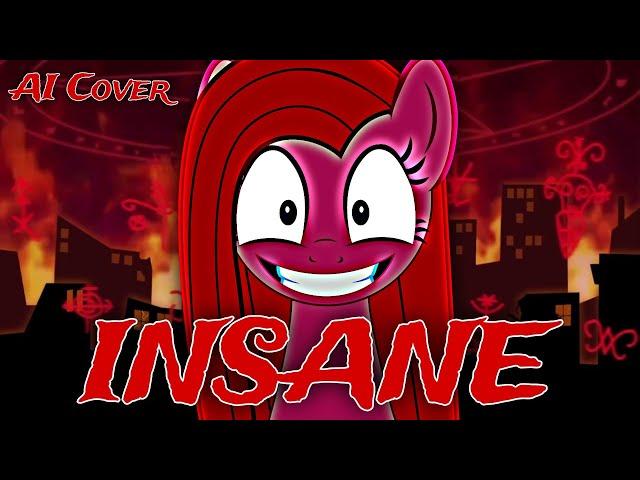 INSANE - Pinkie Pie (AI Cover) #MyLittlePony#artificialIntelligence