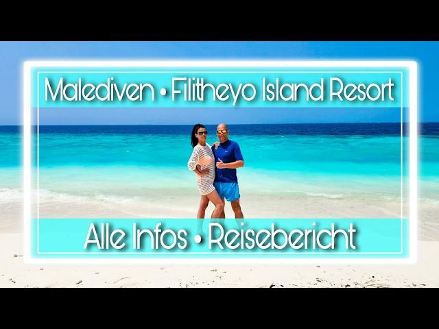 Malediven • Filitheyo Island Resort • Life to journey