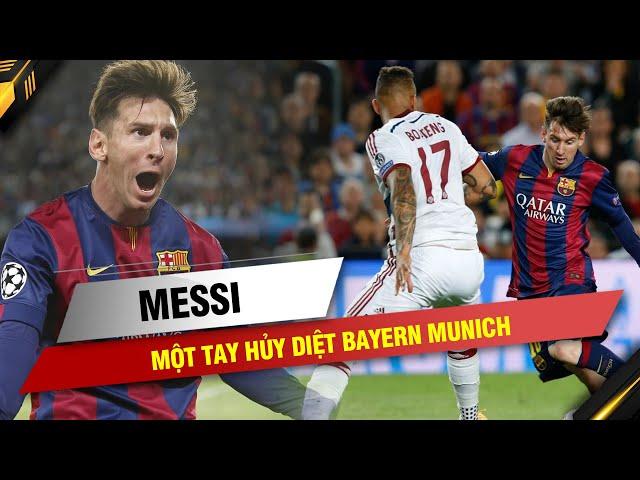 LÁT CẮT LỊCH SỬ | MESSI MỘT TAY HỦY DIỆT BAYERN MUNICH ĐỂ ĐƯA BARCA VÀO CK CHAMPIONS LEAGUE