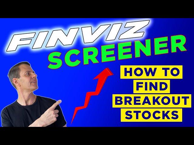 How To Find Breakout Stocks. COMPLETE TUTORIAL. Finviz Screener