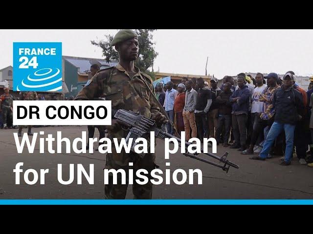 DR Congo to reassess withdrawal plan for UN peacekeeping mission • FRANCE 24 English