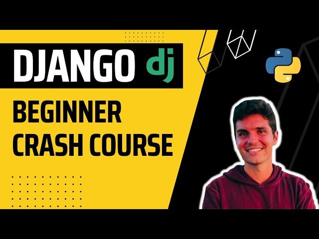 Python Django 4 Tutorial for Beginners - Full Tutorial (under 45 min)