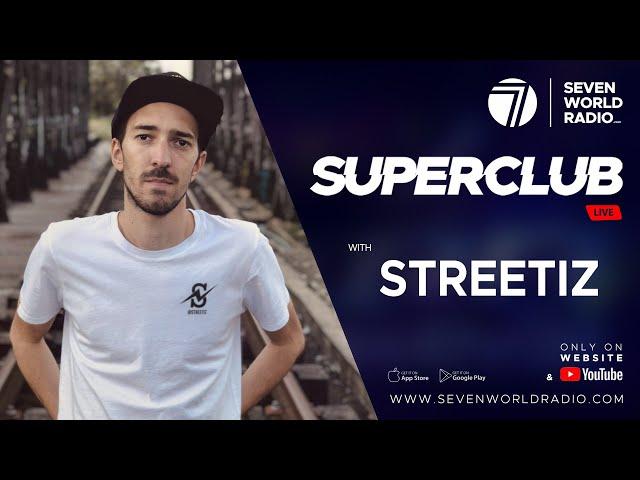 Streetiz - SUPERCLUB Live